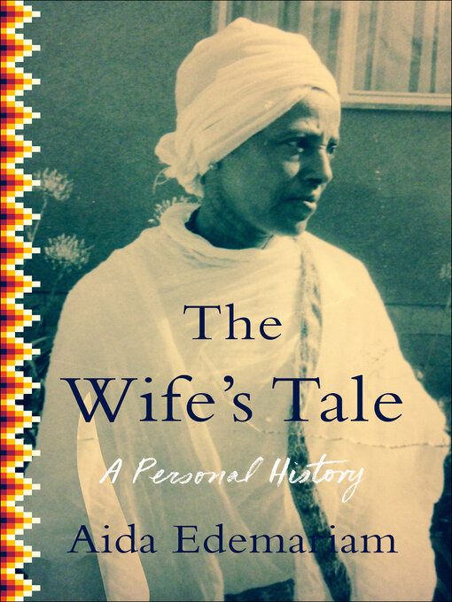 Title details for The Wife's Tale by Aida Edemariam - Available